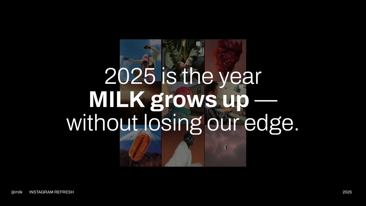 Milk Instagram Playbook, slide 3 of 39
